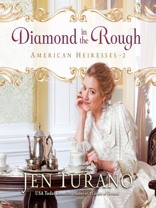 Title details for Diamond in the Rough by Jen Turano - Available